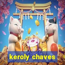 keroly chaves